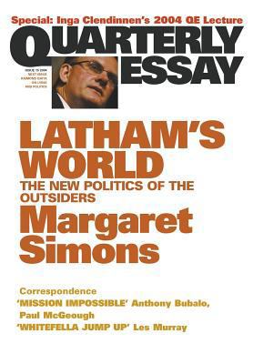 Quarterly Essay Issue 15 2004 - Latham's World ... B000PJ250O Book Cover