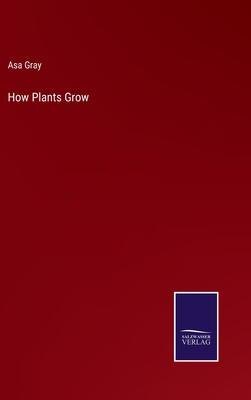 How Plants Grow 3375146957 Book Cover