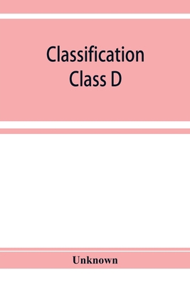Classification. Class D: Universal and old worl... 9353928257 Book Cover