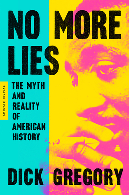 No More Lies: The Myth and Reality of American ... 0062981285 Book Cover