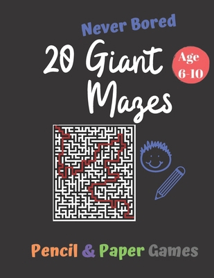 20 Giant Mazes: Puzzle Games for Kids Age 6-10:... B084DG7S4Y Book Cover