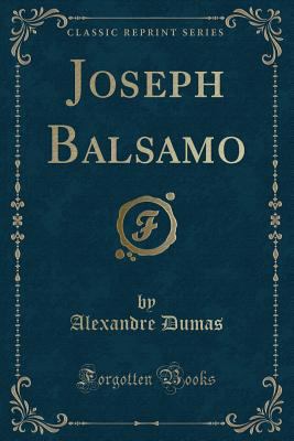 Joseph Balsamo (Classic Reprint) [French] 1334642397 Book Cover