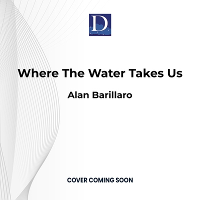 Where the Water Takes Us 1666635065 Book Cover