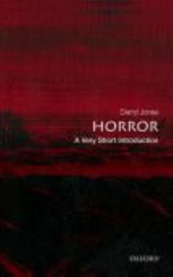 Horror: A Very Short Introduction 0191816728 Book Cover