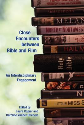 Close Encounters between Bible and Film: An Int... 1628371587 Book Cover