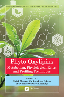 Phyto-Oxylipins: Metabolism, Physiological Role... 1032327553 Book Cover