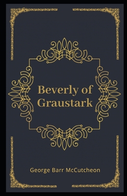 Beverly of Graustark Illustrated B08LNF412F Book Cover