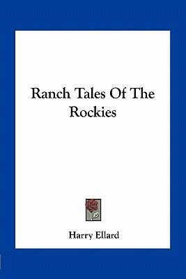 Ranch Tales Of The Rockies 1163760501 Book Cover