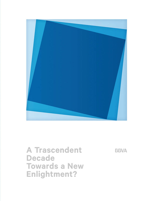 A Transcendent Decade: Towards a New Enlightenm... 8417141219 Book Cover