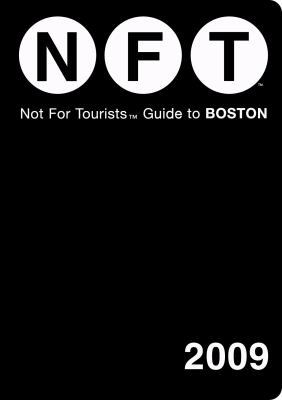 Not for Tourist Guide to Boston 0981488730 Book Cover