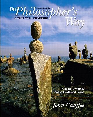 Philosopher's Way: Thinking Critically about Pr... 0205629644 Book Cover