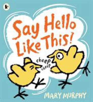 Say Hello Like This! 1406359947 Book Cover