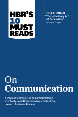 Hbr's 10 Must Reads on Communication (with Feat... 1422189864 Book Cover