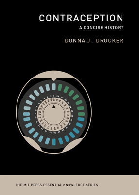 Contraception: A Concise History 0262538423 Book Cover