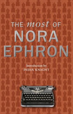 The Most of Nora Ephron 0857522698 Book Cover