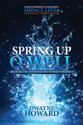 Spring Up O Well 9769656852 Book Cover