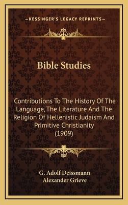 Bible Studies: Contributions to the History of ... 1164404946 Book Cover