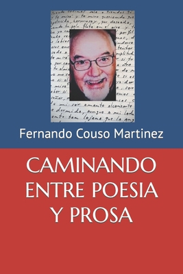Caminando Entre Poesia Y Prosa [Spanish] B0BVPLBXSW Book Cover