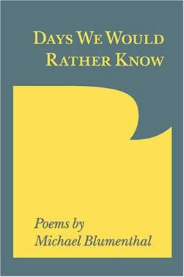 Days We Would Rather Know 1929355246 Book Cover