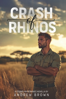 Crash of Rhinos: A Steamy MM Enemies-to-Lovers ... B0F66H1DG2 Book Cover