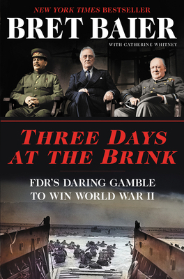 Three Days at the Brink: FDR's Daring Gamble to... 0062905686 Book Cover