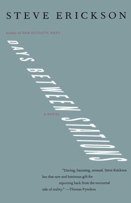 Days Between Stations: A Novel 0743265696 Book Cover