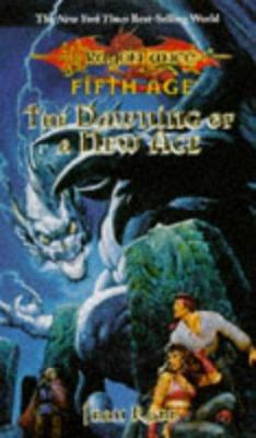 The Dawning of a New Age (Dragonlance Fifth Age) B001B1HOEW Book Cover