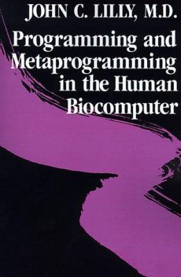 Programming and Metaprogramming in the Human Bi... 051752757X Book Cover