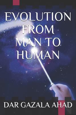 Evolution of Man to Human 198053408X Book Cover