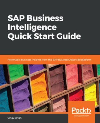 SAP Business Intelligence Quick Start Guide 1789346207 Book Cover