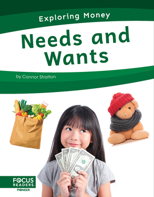 Needs and Wants 1637392397 Book Cover