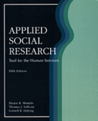 Applied Social Research: A Tool for the Human S... 0155058231 Book Cover