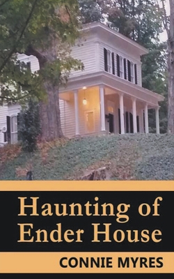 Haunting of Ender House 1393291724 Book Cover