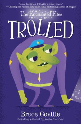 The Enchanted Files: Trolled 0385392605 Book Cover