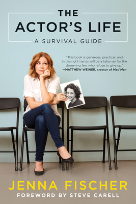 The Actor's Life: A Survival Guide 1944648224 Book Cover