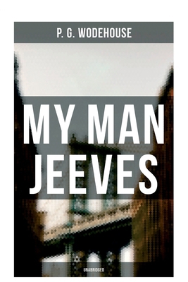 My Man Jeeves (Unabridged) 8027279704 Book Cover