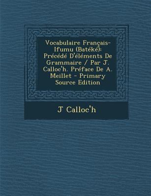 Vocabulaire Fran?ais-Ifumu (Bat?k?): Pr?c?d? D'... [French] 128948967X Book Cover