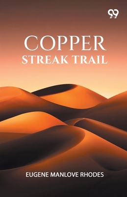 Copper Streak Trail 9378303528 Book Cover