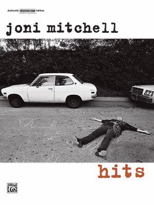Joni Mitchell -- Hits: Authentic Guitar Tab 1576237532 Book Cover