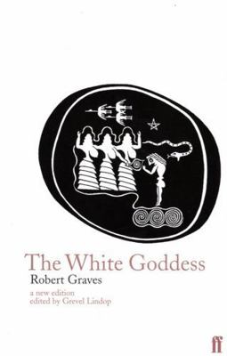 The White Goddess 0571174256 Book Cover