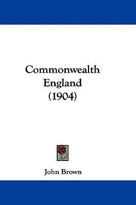 Commonwealth England (1904) 1104086034 Book Cover