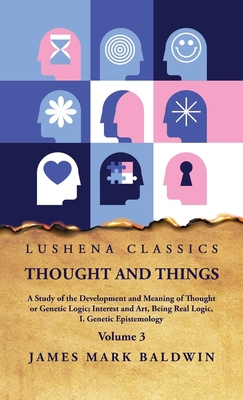 Thought and Things Volume 3 B0CH1WFGGF Book Cover