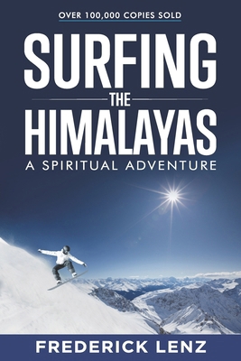 Surfing the Himalayas: A Spiritual Adventure 1947811045 Book Cover