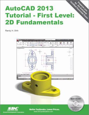 AutoCAD 2013 Tutorial - First Level: 2D Fundame... 1585037168 Book Cover