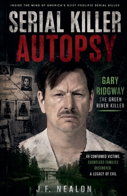 Serial Killer Autopsy: Gary Ridgway B0FZKKX5NR Book Cover