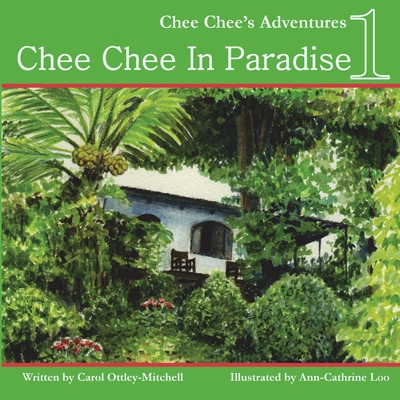 Chee Chee in Paradise: Chee Chee's Adventures B... 0983297835 Book Cover