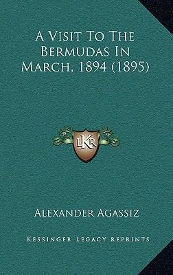 A Visit To The Bermudas In March, 1894 (1895) 1166500179 Book Cover