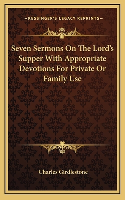 Seven Sermons on the Lord's Supper with Appropr... 116349206X Book Cover
