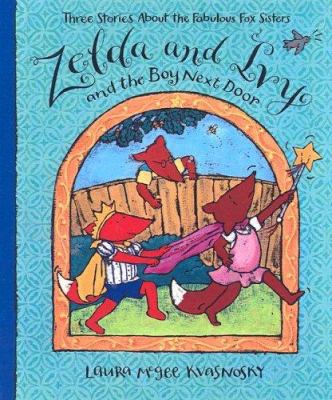 Zelda and Ivy and the Boy Next Door 0613603745 Book Cover
