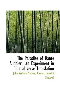 The Paradise of Dante Alighieri; An Experiment ... 111612307X Book Cover